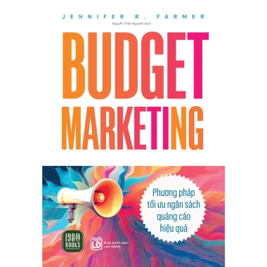 Sách Budget Marketing - Chiến lược tiếp thị chi phí thấp, tăng doanh thu, giá ưu đãi 84.500đ