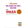 Sách Cẩm Nang Ôn Luyện Thi THPT & ĐH Toán Giải Tích – Chương trình mới, giá ưu đãi 223.200 VND 7