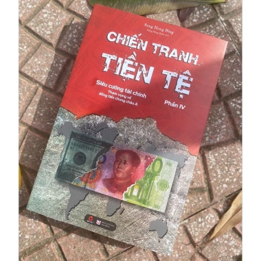 Sách Chiến tranh tiền tệ Tập 4 - Siêu cường tài chính, Tham vọng đồng tiền chung Châu Á, Giá ưu đãi 153.550₫