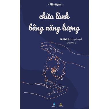 Sách Chữa Lành Bằng Năng Lượng Abby Wynne - Tự chữa lành tăng năng lượng giá 116.620 VND Sách Chữa Lành Bằng Năng Lượng Abby Wynne - Tự chữa lành tăng năng lượng giá 116.620 VND