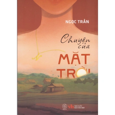 Sách Chuyện của Mặt Trời - Truyện ngắn cảm hứng, giá ưu đãi 89.100đ, giảm giá đặc biệt, sách văn học thiếu nhi