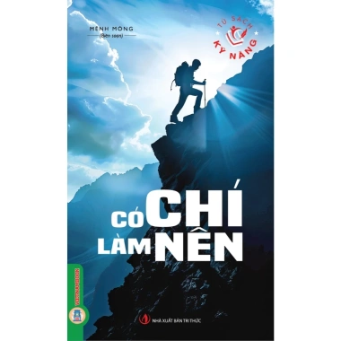 Sách Có Chí Làm Nên - Tủ Sách Kỹ Năng Sống, Phát Triển Bản Thân, Giá Ưu Đãi 123k
