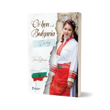 Sách Có hẹn với Bulgaria - Tina Yuan: Trải nghiệm văn hoá Bulgaria, giá ưu đãi 136,220₫ 3