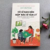 Sách Có Lẽ Bạn Nên Gặp Bác Sĩ Tâm Lý Giảm Giá 199.000 VND, Sức Khỏe Tâm Thần 9