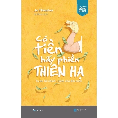 Sách Có Tiền Hãy Phiền Thiên Hạ – Tiểu thuyết lãng mạn, giảm giá, chỉ 39.000đ
