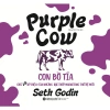 Sách Con Bò Tía (Purple Cow) - Chữ P Kỳ Diệu của Bậc Thầy Marketing - Tái Bản Mới Nhất, Giá Ưu Đãi 135.200₫ 2