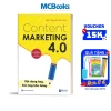 Sách Content Marketing 4.0 - Nội Dung Hay, Bán Bay Kho Hàng, Giảm Giá 20%