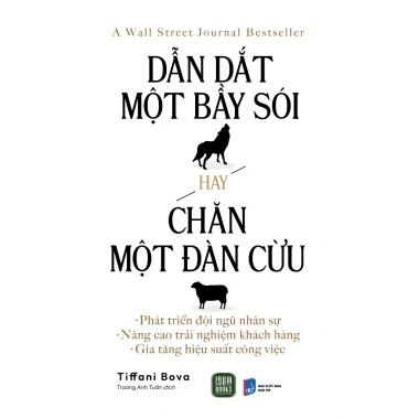 Sách Dẫn Dắt Một Bầy Sói Hay Chăn Một Đàn Cừu - Tiffani Bova, giảm giá 146k tại TTR Books HCM 2 Sách Dẫn Dắt Một Bầy Sói Hay Chăn Một Đàn Cừu - Tiffani Bova, giảm giá 146k tại TTR Books HCM 2