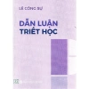 Sách Dẫn luận triết học Lê Công Sự - Giá ưu đãi 117.600 VND, kiến thức sâu sắc