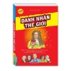 Sách Danh nhân thế giới bìa mềm 4 màu - Tái bản giá ưu đãi 108.000₫
