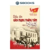 Sách Dấu Ấn Cách Mạng Tháng 8 Năm 1.945 - Giá ưu đãi 135k - SBOOKS