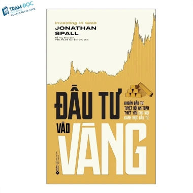 Sách Đầu Tư Vàng - Chiến Lược Sinh Lời, Hướng Dẫn Thực Tiễn, Giá Ưu Đãi 119k