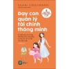 Sách Dạy Con Quản Lý Tài Chính Thông Minh – Phương Pháp Đơn Giản, Giá 78.320₫
