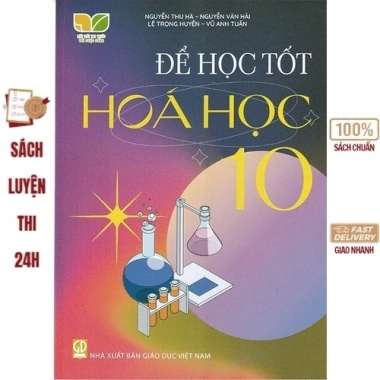 Sách Để Học Tốt Hoá Học 10 Kết Nối Tri Thức Với Cuộc Sống Giá Ưu Đãi 46.000 2 Sách Để Học Tốt Hoá Học 10 Kết Nối Tri Thức Với Cuộc Sống Giá Ưu Đãi 46.000 2