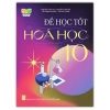 Sách Để học tốt Hóa học 10 - Kết nối tri thức với cuộc sống, giảm giá 49.000đ 2