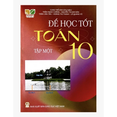 Sách Để học tốt Toán 10 - Kết nối tri thức với cuộc sống, NXB Giáo dục, kèm 2 viên tẩy, giá ưu đãi 63.000₫
