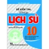 Sách Đề Kiểm Tra Đánh Giá Lịch Sử 10 Bám Sát SGK Kết Nối Tri Thức Với Cuộc Sống Giá Ưu Đãi 74.000đ