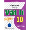 Sách Đề Kiểm Tra Đánh Giá Vật Lý 10 - Kết Nối Tri Thức, Giá Ưu Đãi 63.000