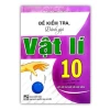 Sách Đề Kiểm Tra Vật Lý 10 - Đánh Giá Toàn Diện, Giá 79.000 VNĐ, Kết Nối Tri Thức