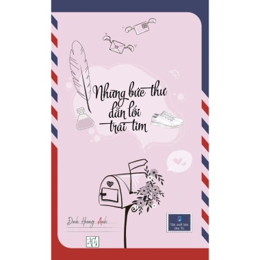 Sách Đinh Hoàng Anh - Những bức thư dẫn lối trái tim, giảm giá 22% chỉ 136.220 VND