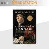 Sách ĐỒNG TIỀN LÊN NGÔI - Lịch sử tài chính thế giới Niall Ferguson, chỉ 194.250₫ 2