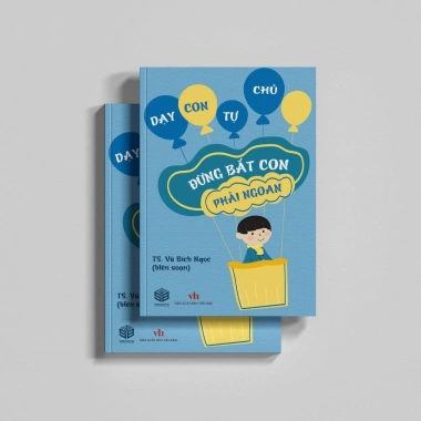 Sách Đừng Bắt Con phải Ngoan - SBOOKS Giá ưu đãi 86k Phát triển tư duy trẻ