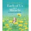 Sách Each of Us is a Miracle - Mỗi Chúng Ta Là Một Điều Kì Diệu giá 80.000 - ndbooks 2