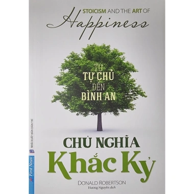 Sách First News Chủ Nghĩa Khắc Kỷ: Tự Chủ Đến Bình An - Giá ưu đãi 194.360₫