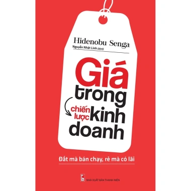 Sách Giá Trong Chiến Lược Kinh Doanh - Đắt Bán Chạy, Rẻ Lãi Cao, Chỉ 85.000₫