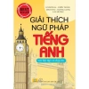 Sách Giải Thích Ngữ Pháp Tiếng Anh kèm Bài Tập và Đáp Án - Giá chỉ 171.600₫
