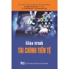Sách Giáo Trình Tài Chính Tiền Tệ - Kiến Thức Ngân Hàng, Đầu Tư, Giá 126.000đ