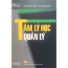 Sách Giáo Trình Tâm Lý Học Quản Lý - Giá 135.000đ, Nâng Cao Kỹ Năng Lãnh Đạo