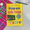 Sách Giúp Em Giỏi Toán Lớp 5 - Biên soạn GDPT mới, Giá ưu đãi 75.650đ - ndbooks 6