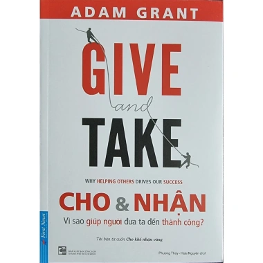 Sách GIVE And TAKE - Chiến lược cho và nhận thành công, giá ưu đãi 121.550₫