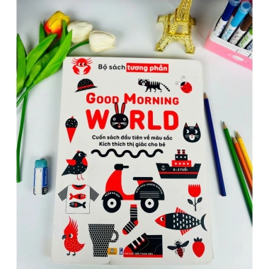 Sách Good Morning World - Cuốn Sách Đầu Tiên Về Màu Sắc, Kích Thích Thị Giác Bé, Giá Ưu Đãi 81.750 VND