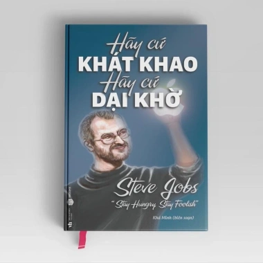 Sách Hãy Cứ Khao Khát Hãy Cứ Dại Khờ - SBOOKS, Phá Triển Bản Thân, Giá 118.000đ