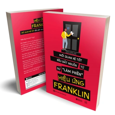 Sách Hiệu ứng Franklin – Mối quan hệ tốt từ làm phiền | Tâm lý học hành vi | Giá 119.200₫ 6
