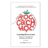 Sách Học Cách Học Tái Bản - Phương Pháp Học Nhanh, Tiết Kiệm Thời Gian, Giá Ưu Đãi 119.250₫ 2