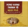 Sách Hùng Vương Thánh Tổ Ngọc Phả - Giá 153.000đ, lịch sử sâu sắc, chất lượng 2