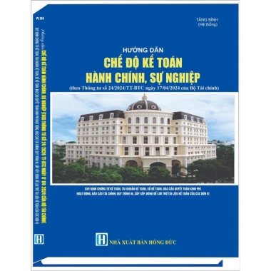 Sách Hướng Dẫn Chế Độ Kế Toán Hành Chính, Sự Nghiệp TT‑24/2.024/TT‑BTC – Giá ưu đãi 290.000₫
