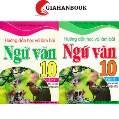 Sách Hướng dẫn học và làm bài Ngữ Văn 10 – Tri thức vào cuộc sống, điểm cao 2 Sách Hướng dẫn học và làm bài Ngữ Văn 10 – Tri thức vào cuộc sống, điểm cao 2