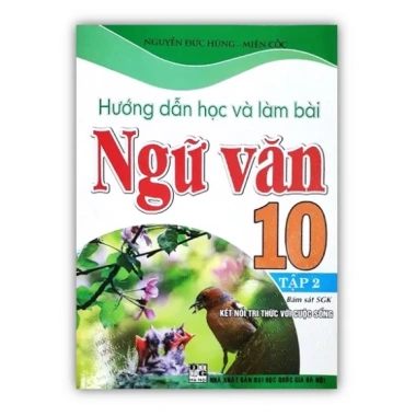 Sách Hướng Dẫn Ngữ Văn 10 Tập 1+2 Bám Sát SGK, Kết Nối Tri Thức, Giá 85.000