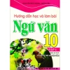 Sách Hướng Dẫn Ngữ Văn 10 Tập 1+2 Bám Sát SGK, Kết Nối Tri Thức, Giá 85.000 7