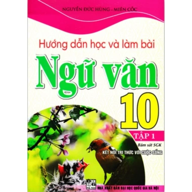 Sách Hướng Dẫn Ngữ Văn 10 Tập 1+2 Bám Sát SGK, Kết Nối Tri Thức, Giá 85.000