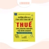 Sách Hướng Dẫn Thay Đổi Thuế Doanh Nghiệp & Hộ Kinh Doanh - Giá 159.000 VND