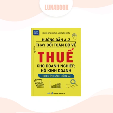 Sách Hướng Dẫn Thay Đổi Thuế Doanh Nghiệp & Hộ Kinh Doanh - Giá 159.000 VND