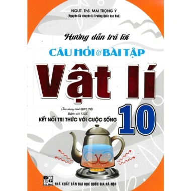 Sách hướng dẫn trả lời câu hỏi & bài tập Vật Lý 10 - Bám sát SGK, chỉ 72.000₫