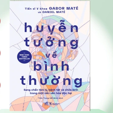 Sách Huyễn Tưởng Bình Thường - Tiến sĩ Y khoa Gabor Maté, Giá ưu đãi Nhã Nam