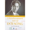 Sách J Krishnamurti Nói Về Đời Sống Tập 2 - Giá Ưu Đãi 195.020 VND Tiết Kiệm 44.855