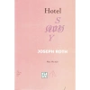 Sách Joseph Roth - Hotel Savoy: Tiểu thuyết kinh điển, Giá ưu đãi 75.460 VND